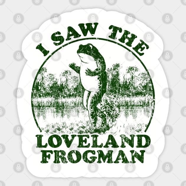 I Saw The Loveland Frogman 1955 Sticker by Do Something Today